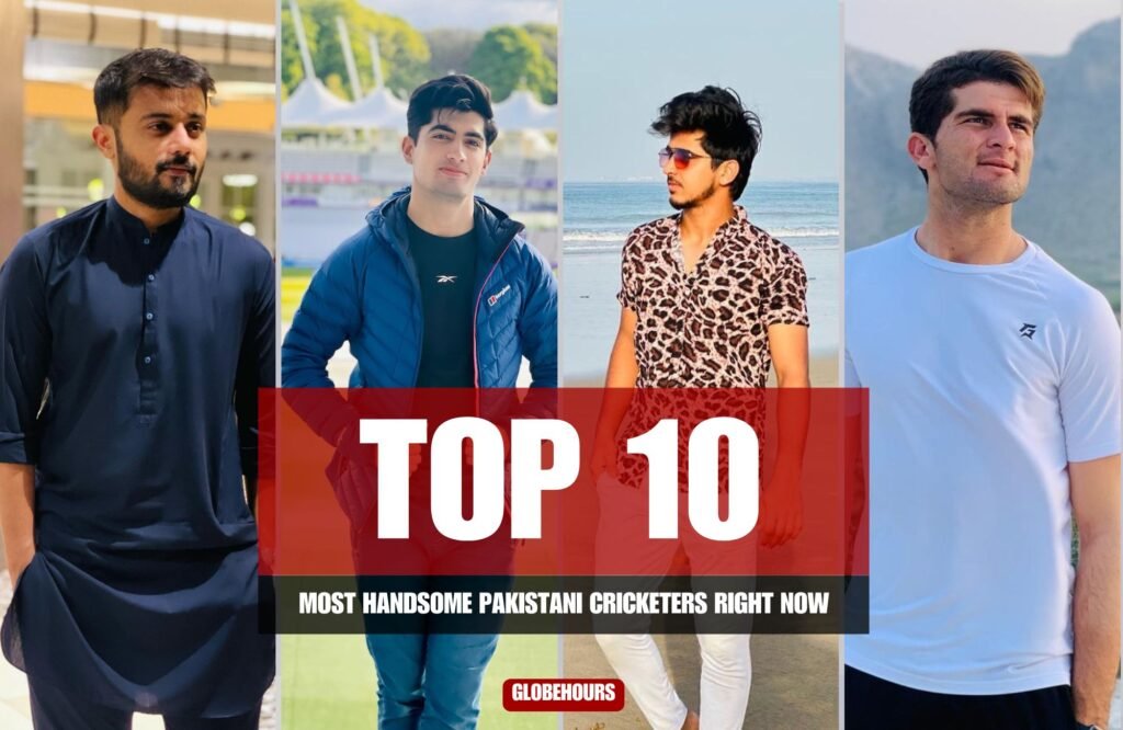 Most Handsome Pakistani Cricketers Right Now