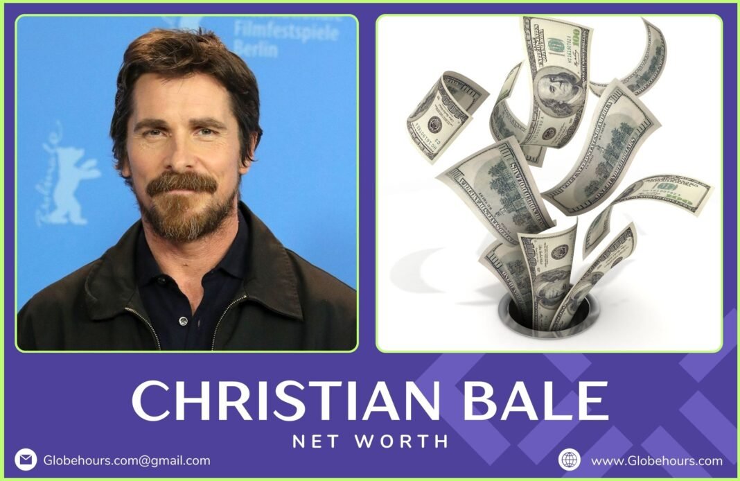 Christian Bale Net Worth 2026