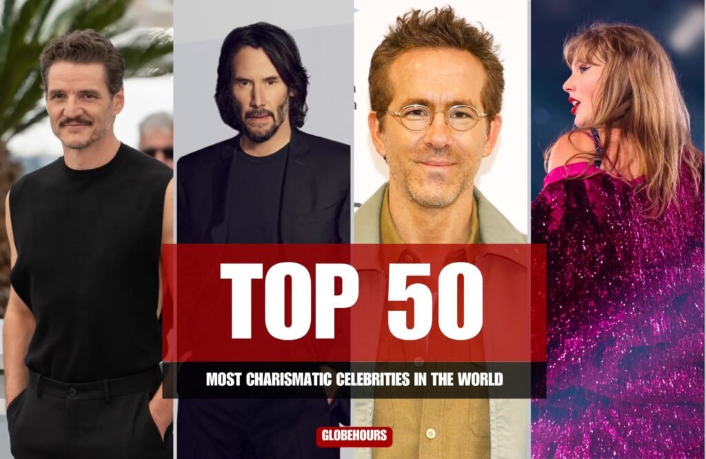 Most Charismatic Celebrities in the World 2026