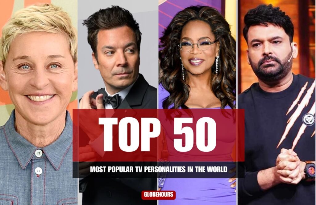 Most Popular TV Personalities in the World 2026