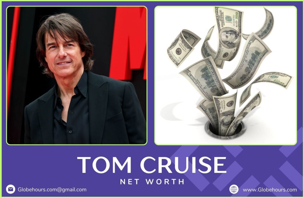 Tom Cruise Net Worth 2026