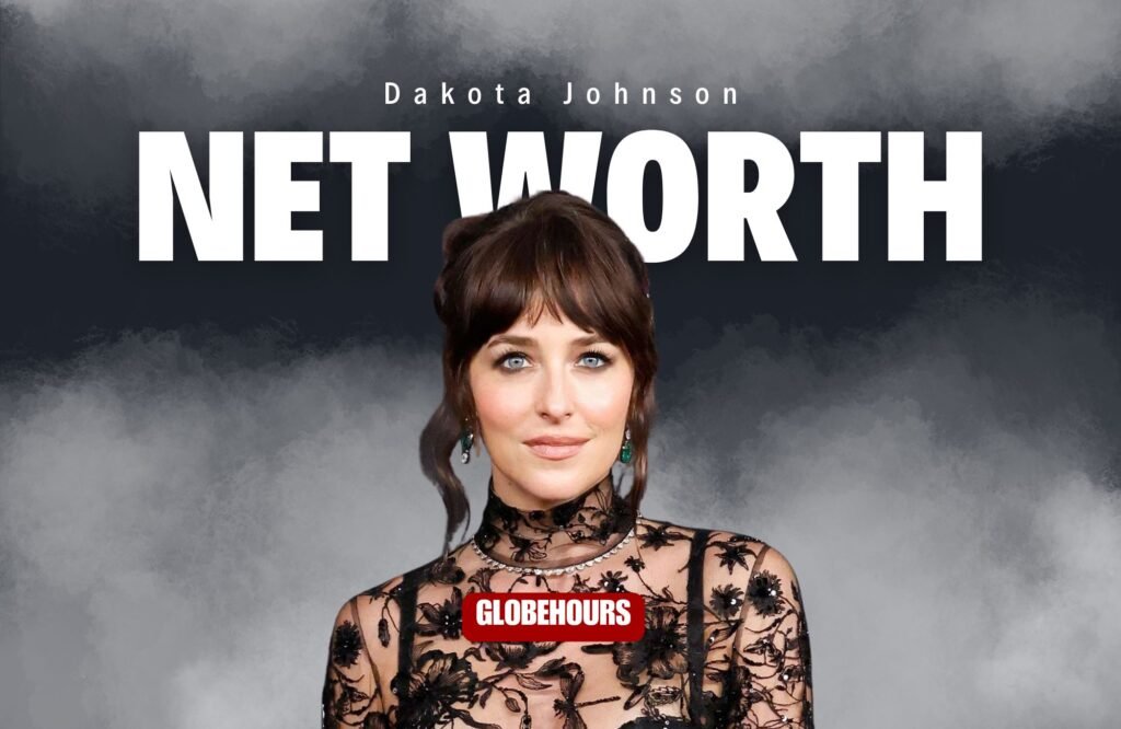 Dakota Johnson Net Worth 2026